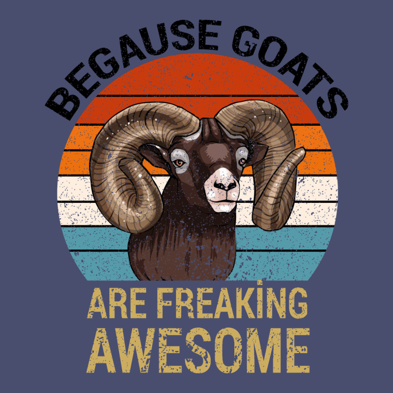 Because Goats Are Freaking Awesome Vintage Tee by Bettercallsaul | Teevron