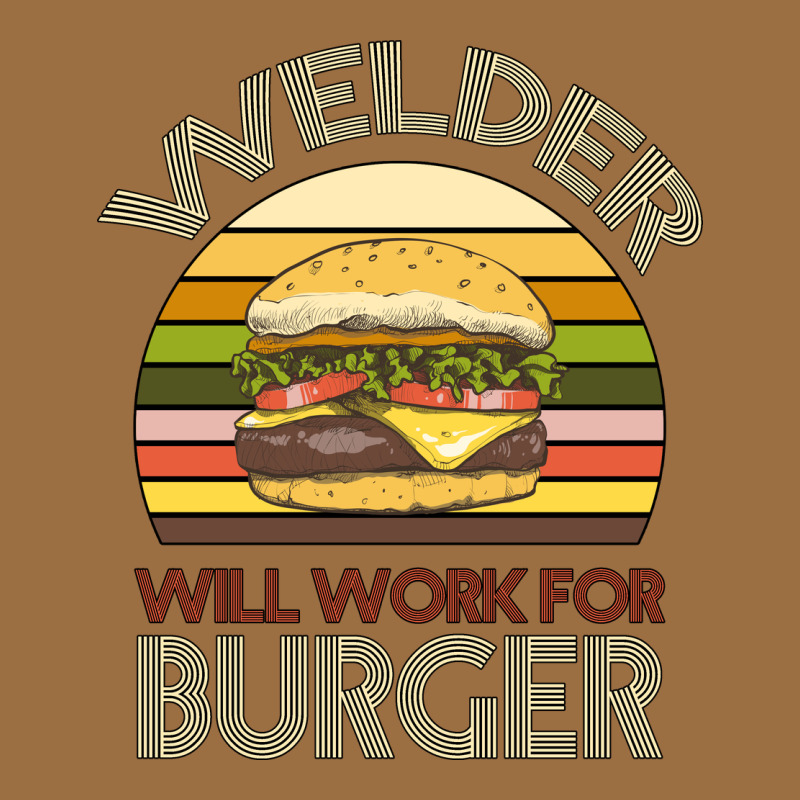 Welder Wıll Work For Burger Vintage Tee by Bettercallsaul | Teevron