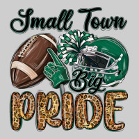 Small Town Big Pride Green Premium Tee | Teevron
