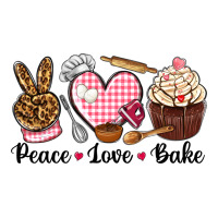peace love bake | Teevron