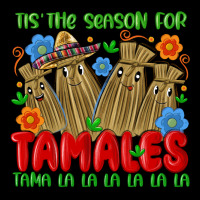 Tis The Season For Tamales Tama La La La La La La Premium Tee | Teevron