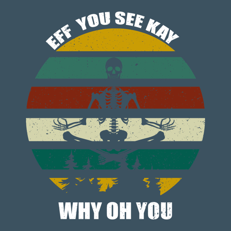 Eff You See Kay Why Oh You Urban Heavy Tee by Bettercallsaul | Teevron