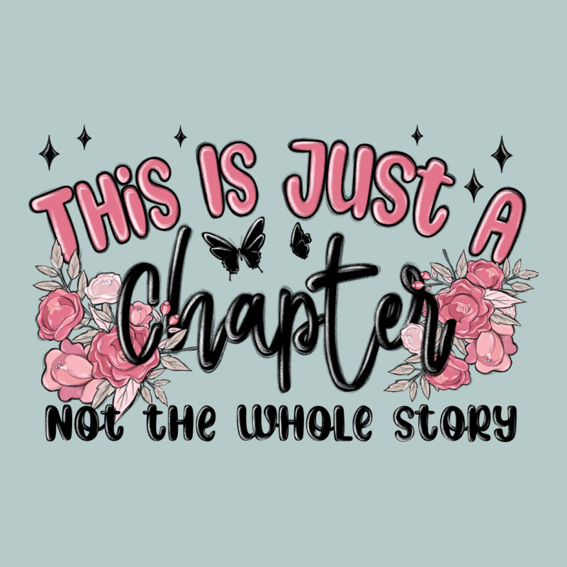This Is Just A Chapter Not The Whole Story Heavy Core Tee by MaliasSmallBusiness | Teevron