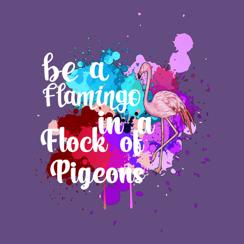 Be A Flamingo In A Flock Of Pigeons Vintage Hoodie by Bettercallsaul | Teevron