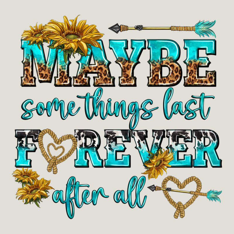 Maybe Some Things Last Forever After All Heavy Core Tee by NancyCooperArtShop | Teevron