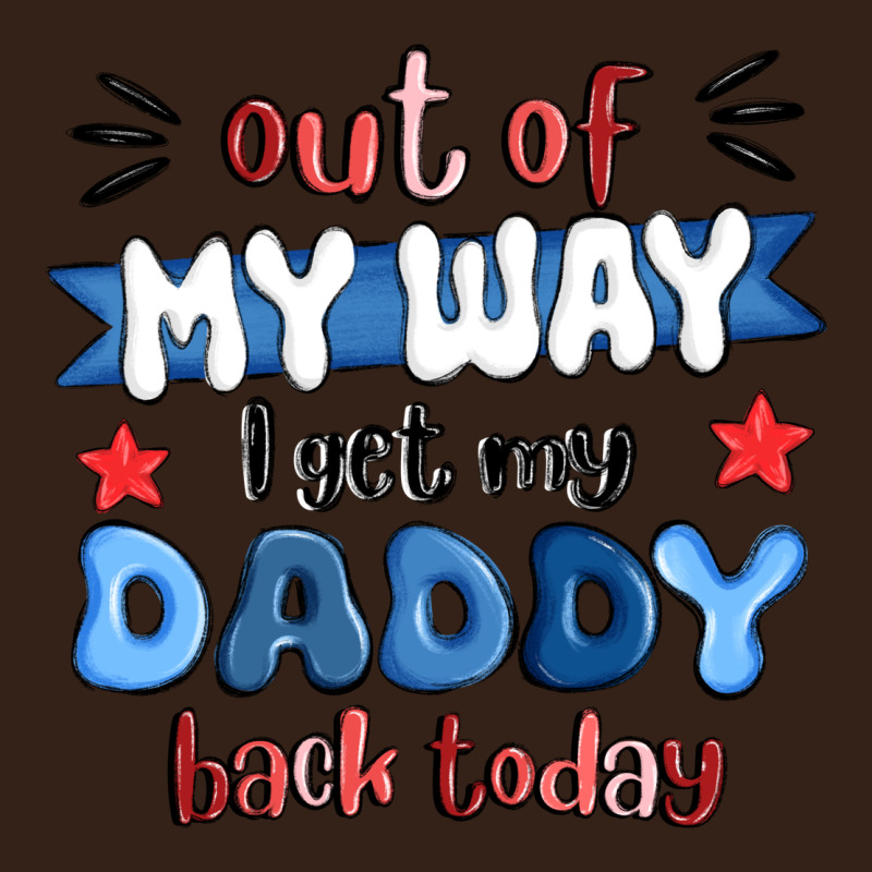 Out Of My Wat ı Get My Daddy Back Today Heavy Core Tee by MaliasSmallBusiness | Teevron