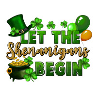 Let the shenanigans begin St. Patricks Day | Teevron