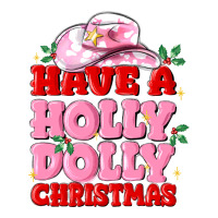 have a holly dolly christmas | Teevron