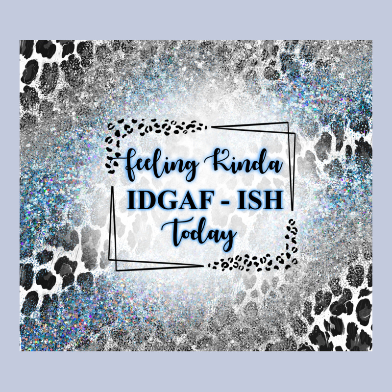 Feeling Kinda Idgaf Ish Today With Leopard And Gli Long Sleeve Tee by TumblerDesignByShophia | Teevron