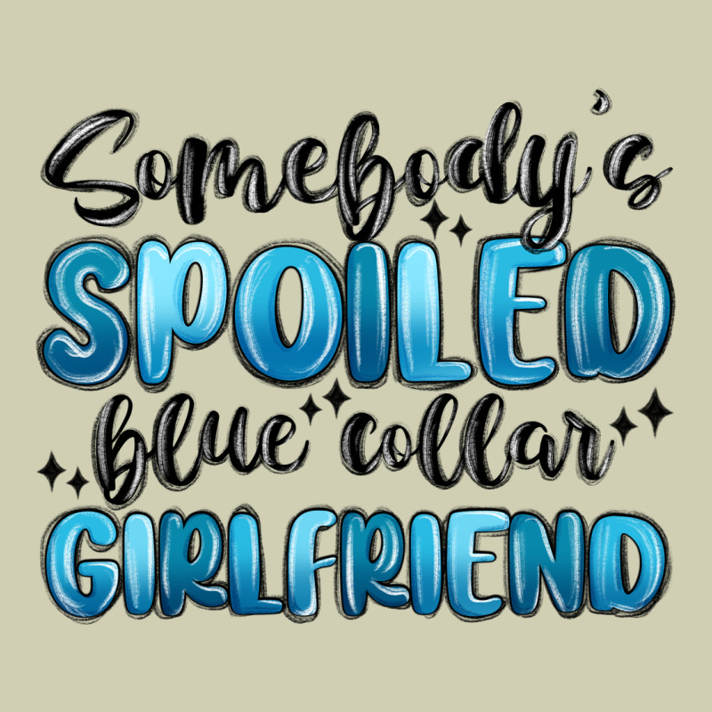 Somebodys Spoiled Blue Collar Girlfriend Heavy Core Tee by MaliasSmallBusiness | Teevron