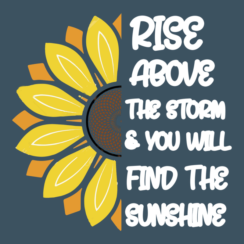 Rise Above The Storm You Will F And The Sunshine Urban Heavy Tee by Bettercallsaul | Teevron