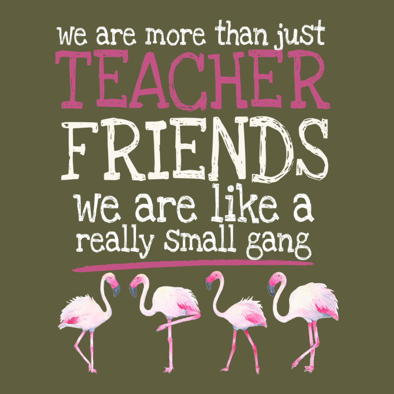 We Are More Than Just Teacher Friends We Are Like A Really Small Gang Vintage Tee by Bettercallsaul | Teevron