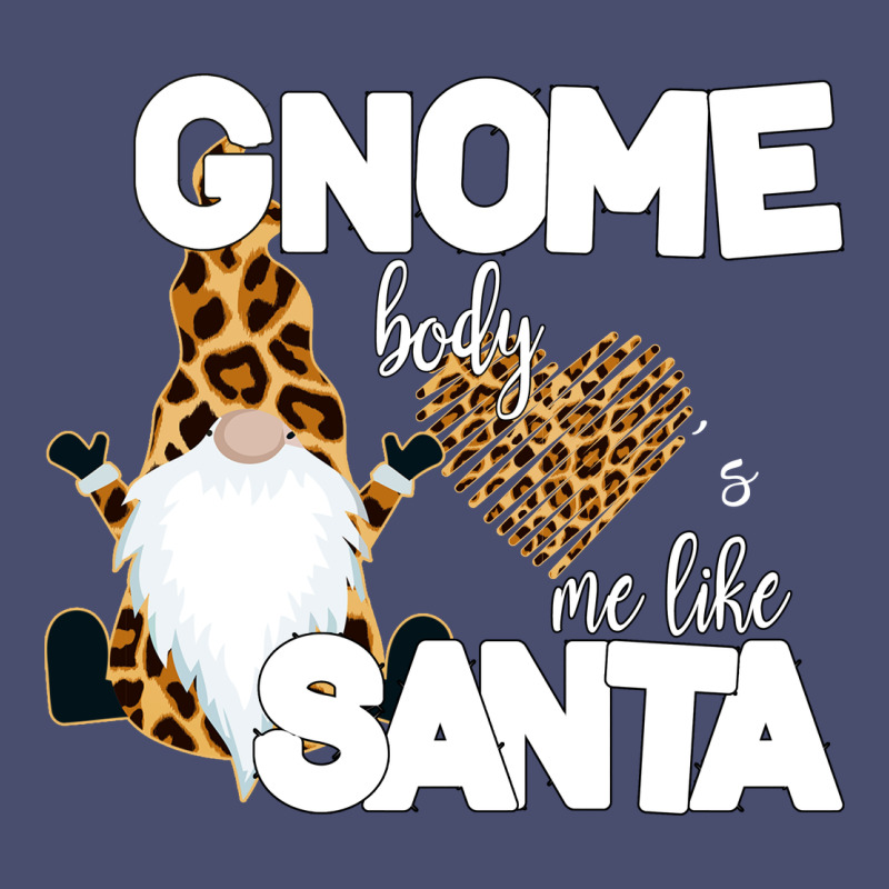 Gnome Body S Me Like Santa Vintage Tee by Bettercallsaul | Teevron