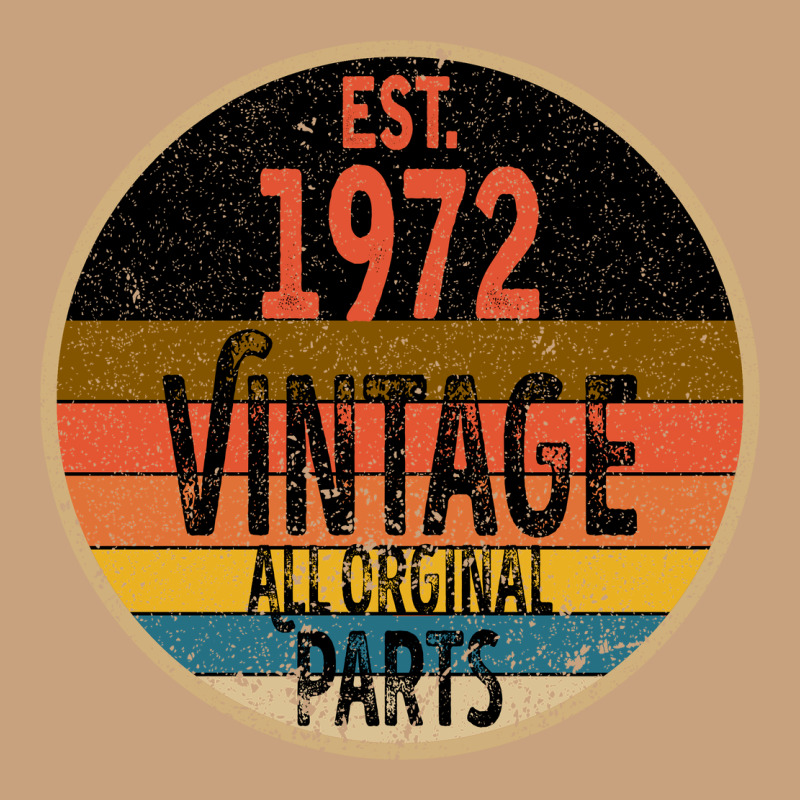 Est. 1972 Made In 1972 All Original Parts All Orginal Parts Vintage Tee by Bettercallsaul | Teevron