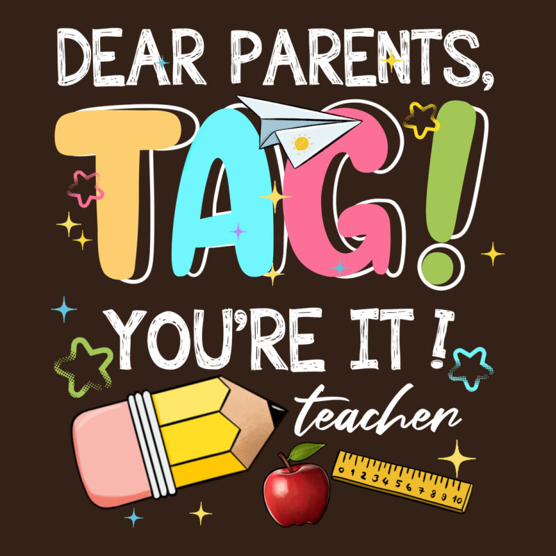 Dear Parents Tag Youare It Teacher Heavy Core Tee by JahusDesignShop | Teevron