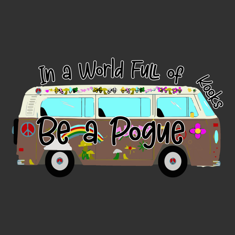 In A World Full Of Kooks Be A Pogue Urban Heavy Tee by Bettercallsaul | Teevron