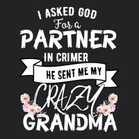 I Asked God For A Partner In Crime He Sent Me My Crazy Grandma Vintage Tee | Teevron
