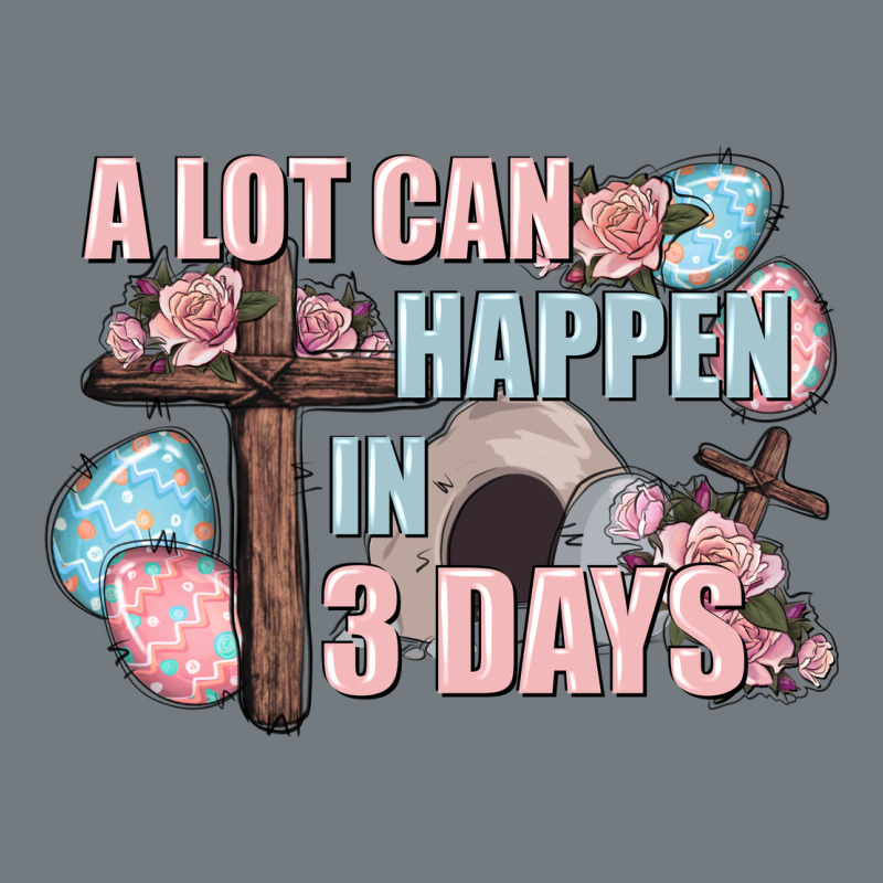 Easter Day A Lot Can Happen In 3 Days Heavyweight Sweatshirt by CowGirlArtShop | Teevron