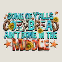 Some Of Yalls Cornbread Aint Done In The Middle Heavy Core Tee | Teevron