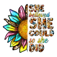 she believed she could so she did | Teevron