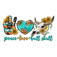 peace love bull skull bbs | Teevron