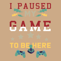 I Paused My Game To Be Here Vintage Hoodie | Teevron