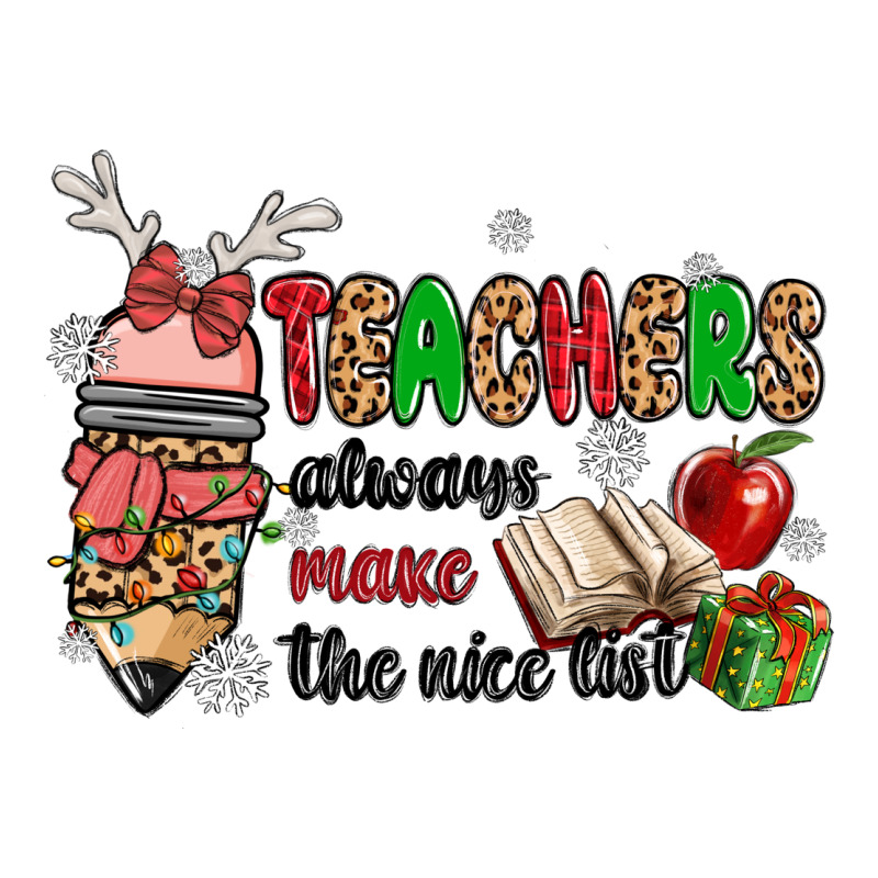 Teachers Always Make The Nice List Premium Tee by MaliasSmallBusiness | Teevron
