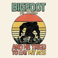 Bigfoot Is Real And He Tried To Eat My Ass Vintage Tee | Teevron