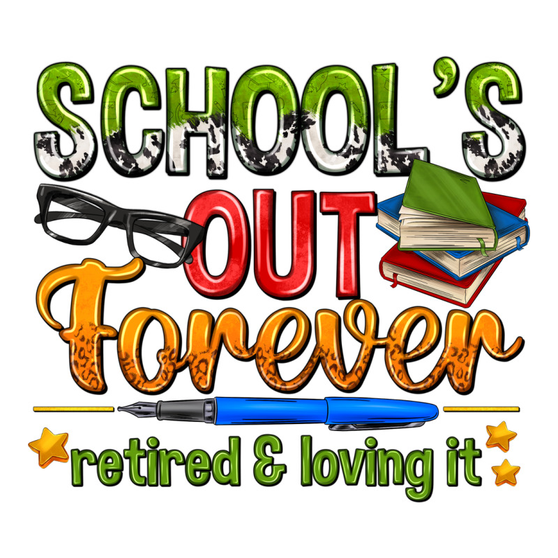 Schools Out Forever Ladies Tee by NancyCooperArtShop | Teevron