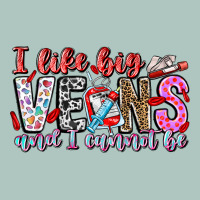 I Like Big Veins And Cannot Be Premium Sweatshirt | Teevron