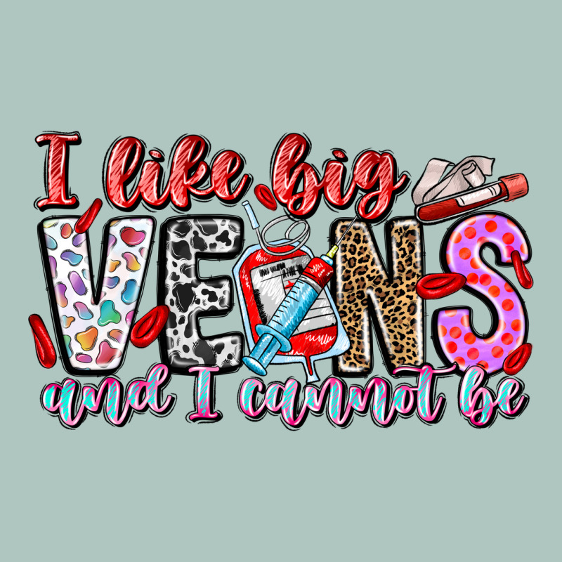 I Like Big Veins And Cannot Be Premium Sweatshirt by CowhideDigitalArt | Teevron