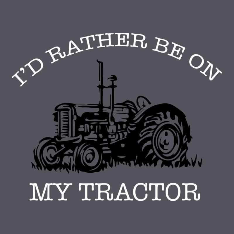 I'd Rather Be On My Tractor Vintage Hoodie by Bettercallsaul | Teevron
