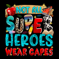 Not All Super Heroes Wear Capes Premium Tee | Teevron