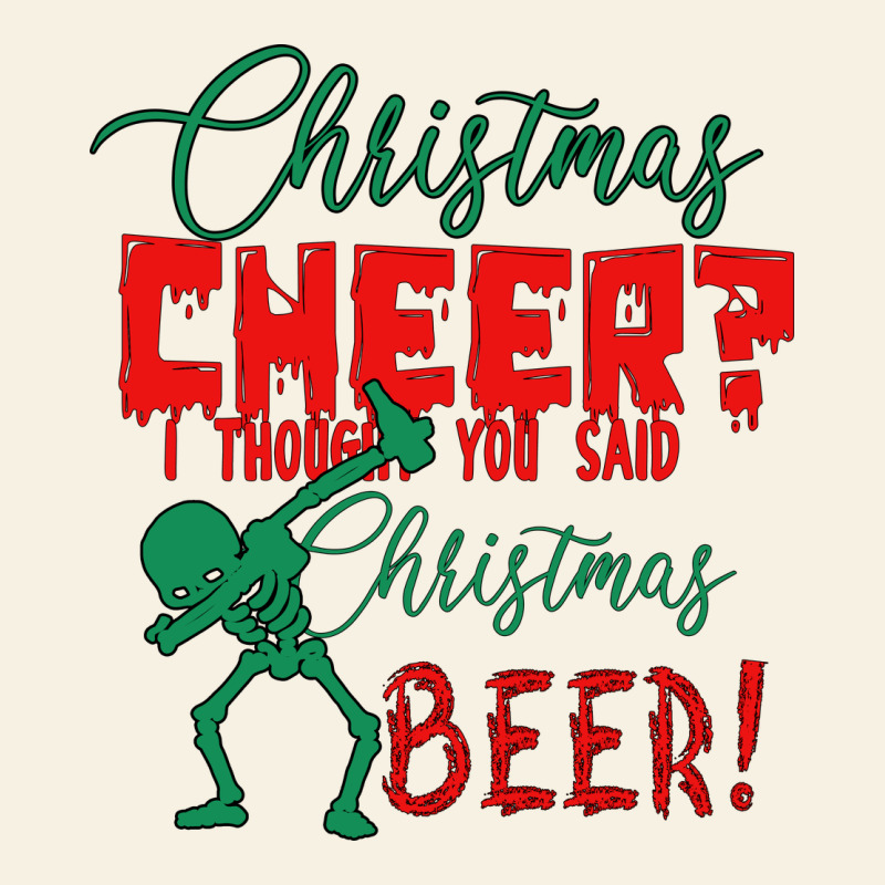 Christmas Cheer I Thought You Said Christmas Beer Vintage Tee by Bettercallsaul | Teevron