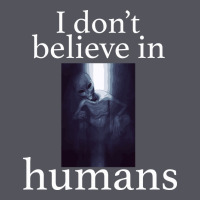I Don't Believe İn Humans Vintage Hoodie | Teevron
