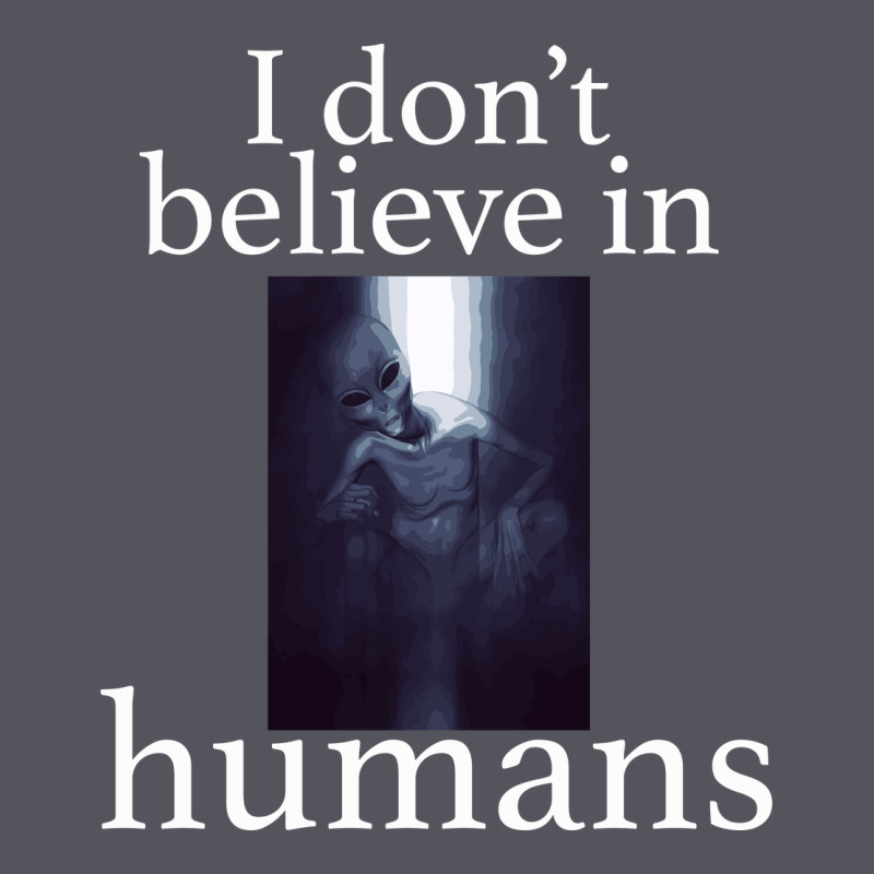 I Don't Believe İn Humans Vintage Hoodie by Bettercallsaul | Teevron