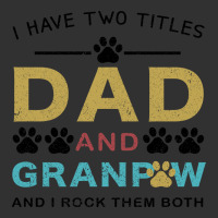 I Have Two Titles Dad And Grandpa Urban Heavy Tee | Teevron
