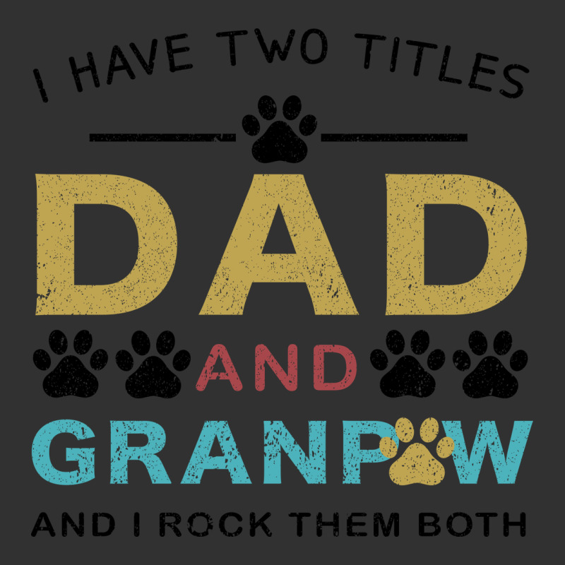 I Have Two Titles Dad And Grandpa Urban Heavy Tee by Bettercallsaul | Teevron
