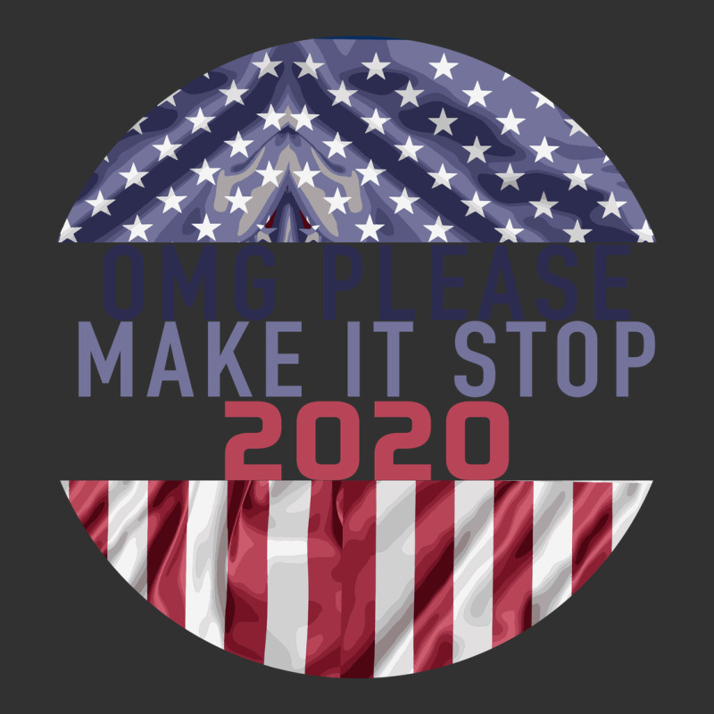 Omg Please Make It Stop 2020 Urban Heavy Tee by Bettercallsaul | Teevron