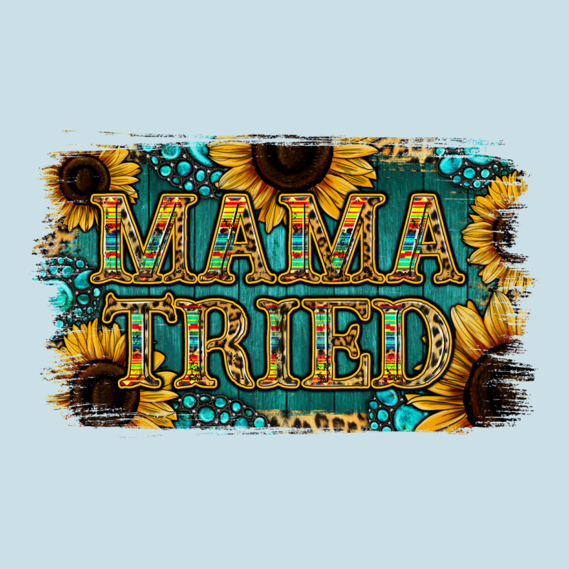 Sunflower Serappe Turquoise Gemstone Mama Tried Ladies Tee by Jasminsmagicworld | Teevron