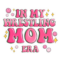 in my wrestling mom era | Teevron