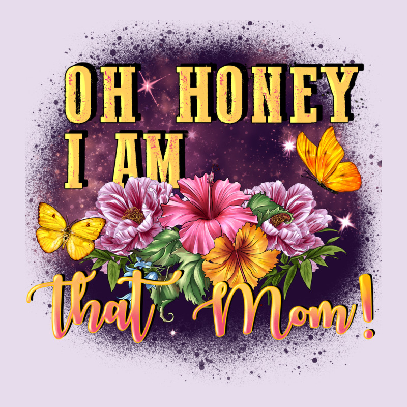 Oh Honey I Am That Mom Premium Hoodie by FaDigitalArtStudio | Teevron