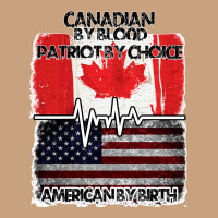 American By Birth Canadian By Blood Patriot By Choice Vintage Tee | Teevron