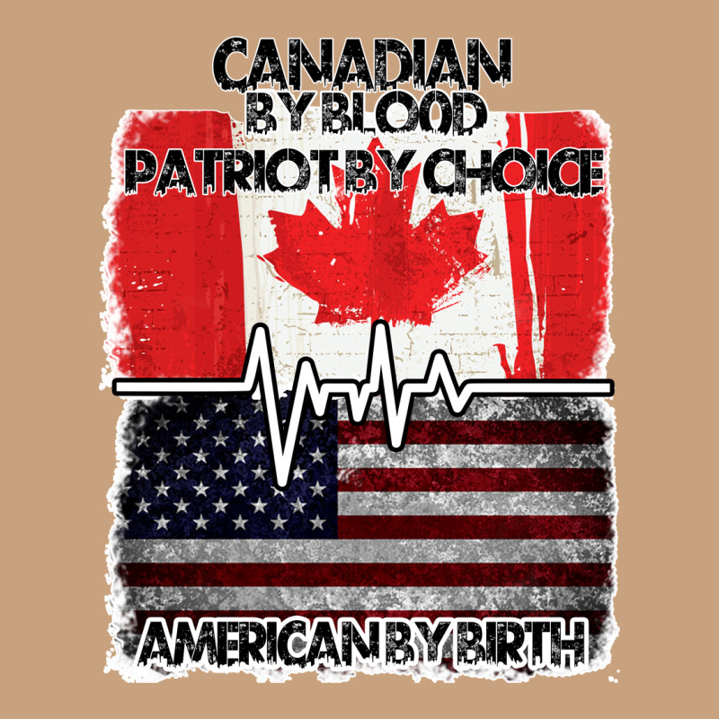 American By Birth Canadian By Blood Patriot By Choice Vintage Tee by Bettercallsaul | Teevron