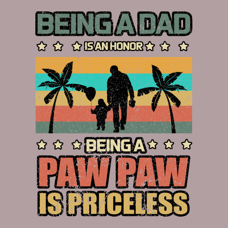Being A Dad Is An Honor Being A Pawpaw Is Priceless Vintage Hoodie by Bettercallsaul | Teevron