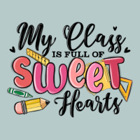 My Class Is Full Of Sweethearts Heavy Core Tee | Teevron