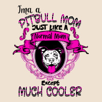 I'm A Pitbull Mom Just Like A Normal Mom Urban Heavy Tee | Teevron