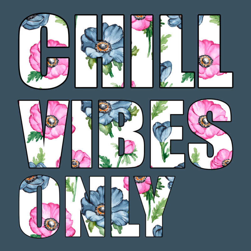 Chill Vibes Only Urban Heavy Tee by Bettercallsaul | Teevron