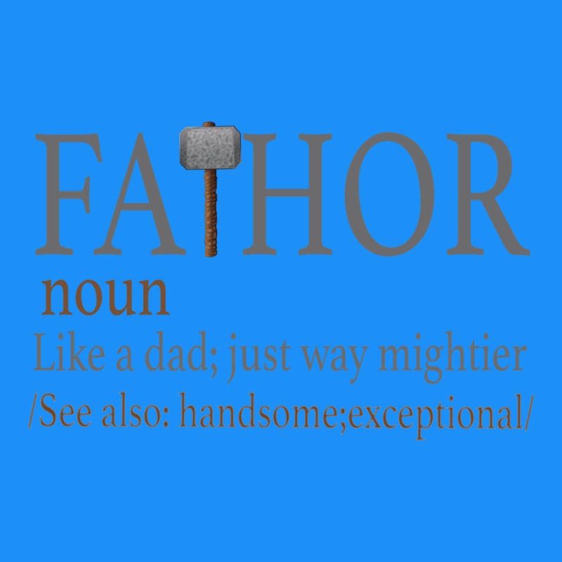 Fa-thor Like Dad Just Way Mightier Classic Tee by Bettercallsaul | Teevron