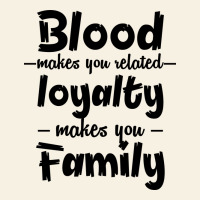Blood Makes You Related Makes You Family Vintage Tee | Teevron